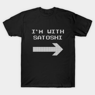 I'm With Satoshi T-Shirt